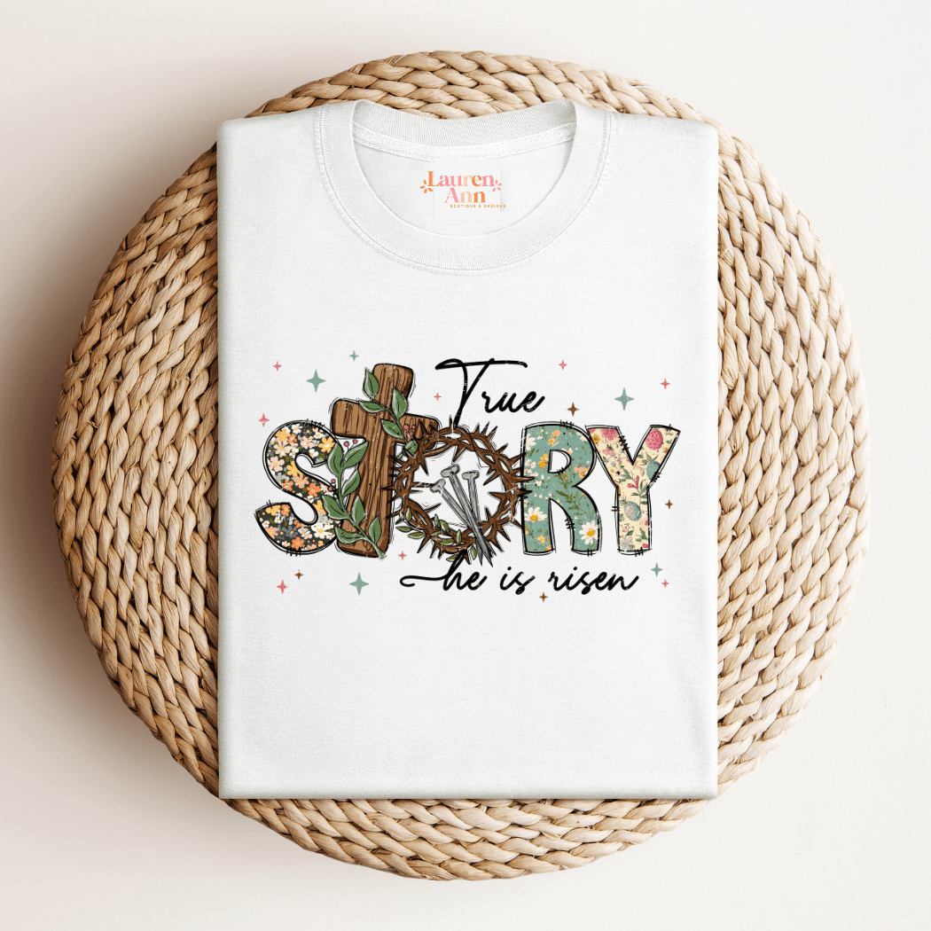 Christian Graphic T-Shirt – "True Story"