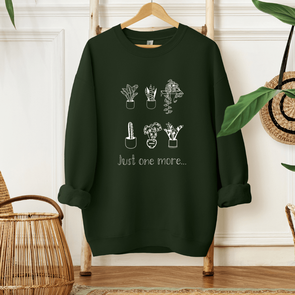Just One More Plant Sweatshirt